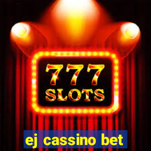 ej cassino bet